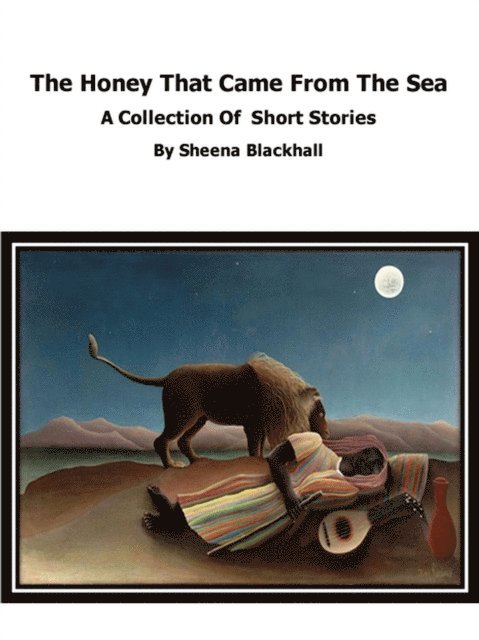Sheena Blackhall - Honey That Came From The Sea, E-bok
