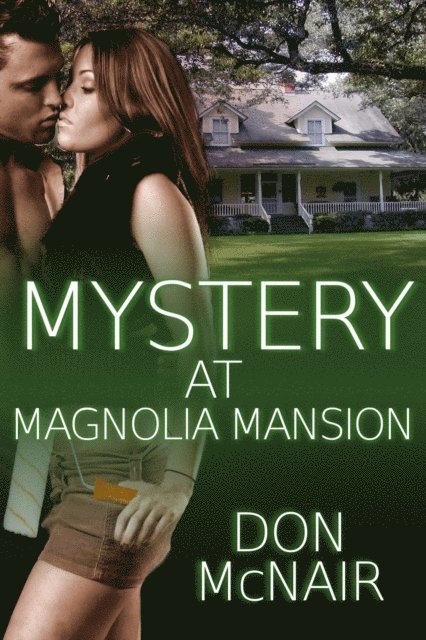 Don McNair - Mystery at Magnolia Mansion, E-bok