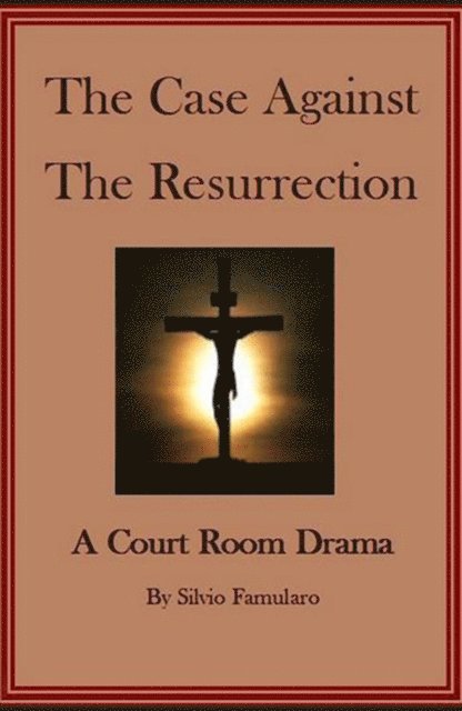 Silvio Famularo - Case Against The Resurrection, E-bok. Tillgänglighet: Lägg i varukorg