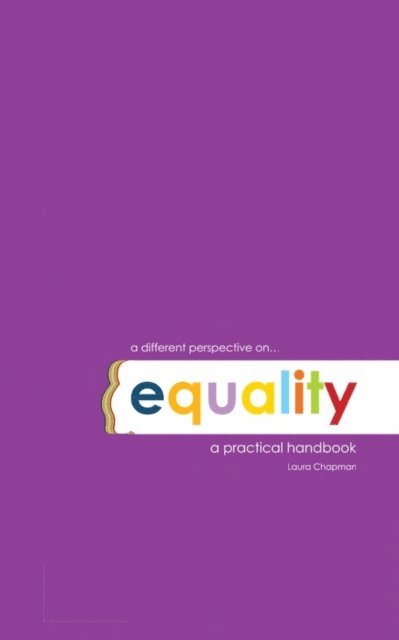 Laura Chapman - Different Perspective on Equality a Practical Handbook, E-bok