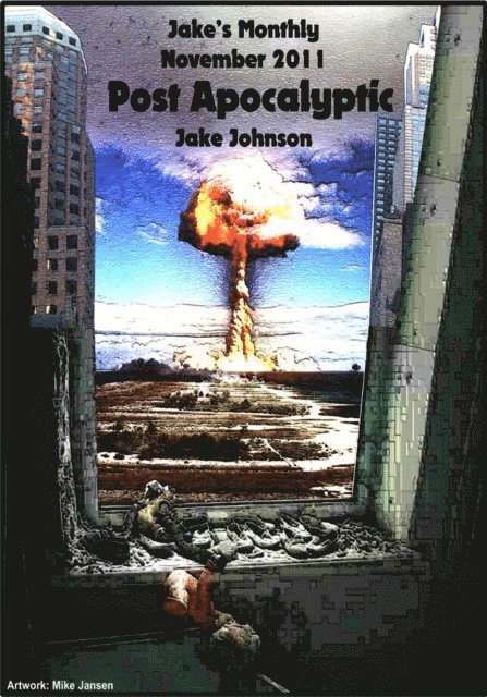Jake Johnson - Jake's Monthly- Post Apocalyptic Anthology, E-bok