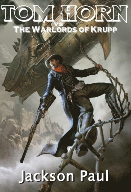 Glen Robinson - Tom Horn vs. The Warlords of Krupp, E-bok