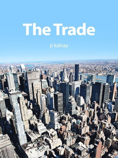 Jt Kalnay - Trade, E-bok