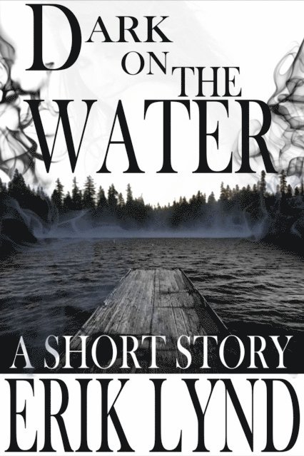 Erik Lynd - Dark on the Water, E-bok. Tillgänglighet: Lägg i varukorg
