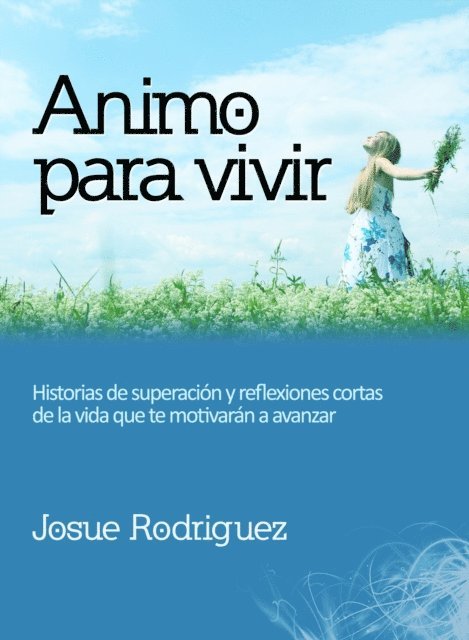 Josue Rodriguez - Animo para vivir, E-bok