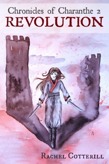Rachel Cotterill - Revolution (Chronicles of Charanthe #2), E-bok