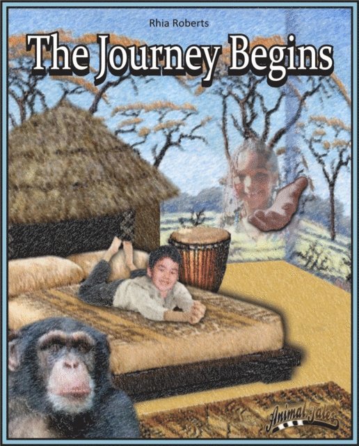 Rhia Roberts - Animal Tales The Journey Begins, E-bok