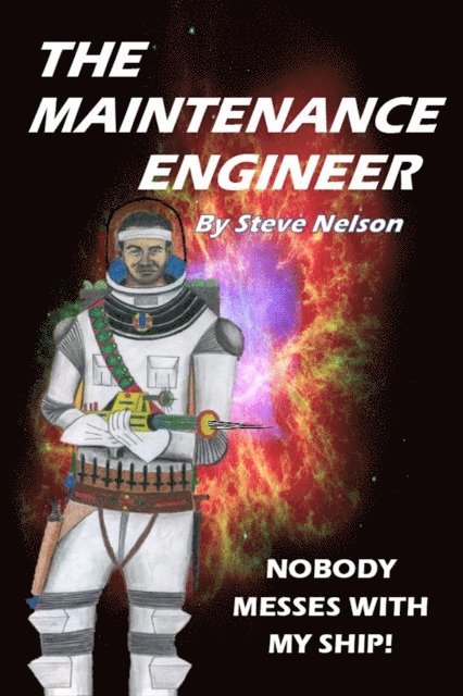 Steve Nelson - Maintenance Engineer, E-bok