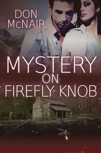 Don McNair - Mystery on Firefly Knob, E-bok