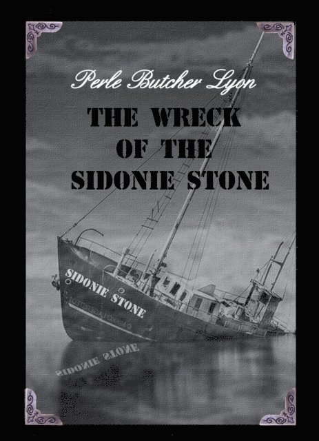 Perle Butcher Lyon - Wreck of the Sidonie Stone, E-bok