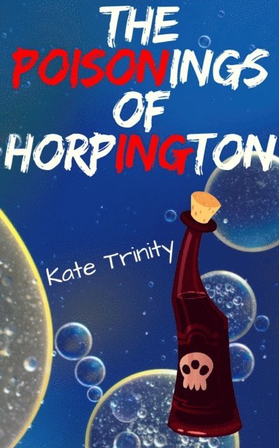 Kate - Poisonings of Horpington, E-bok