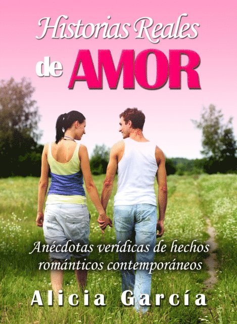 Alicia Garcia - Historias Reales de Amor, E-bok