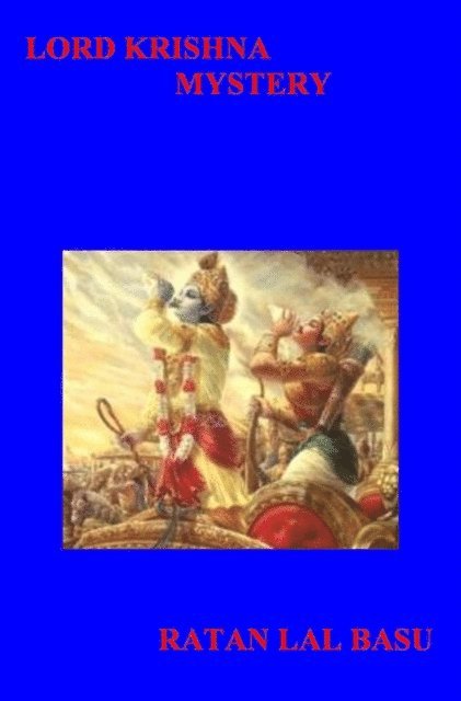 Ratan Lal Basu - Lord Krishna Mystery, E-bok