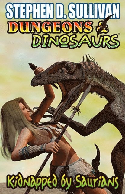 Stephen D. Sullivan - Kidnapped by Saurians, E-bok