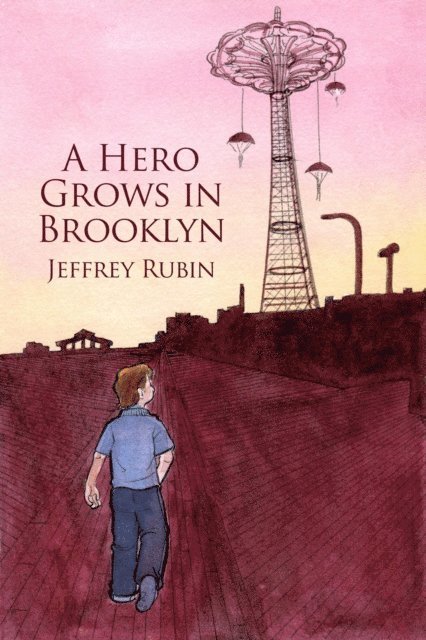 Jeffrey Rubin - Hero Grows in Brooklyn, E-bok