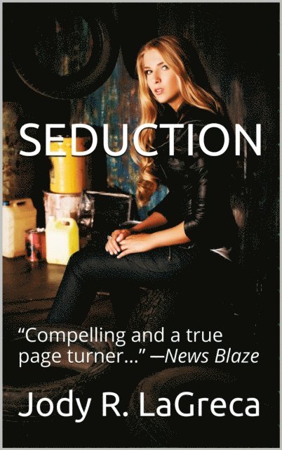 Jody R. LaGreca - Seduction, E-bok
