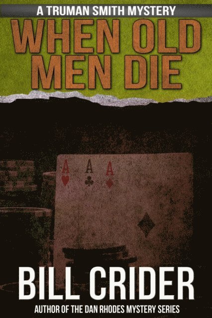 Bill Crider - When Old Men Die, E-bok