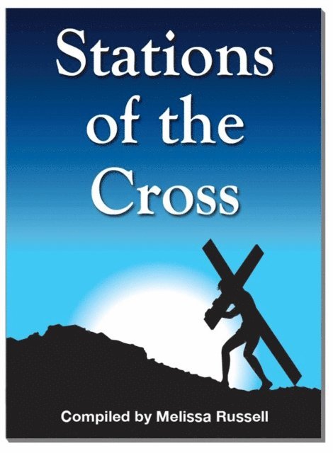 Melissa Russell - How to Pray the Stations of the Cross - Way of The Cross, E-bok