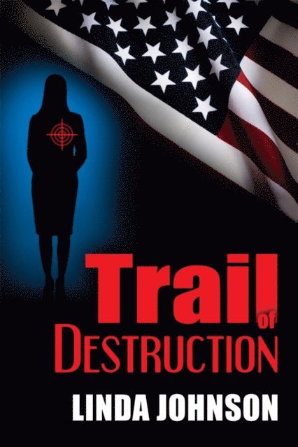 Linda Johnson - Trail of Destruction, E-bok