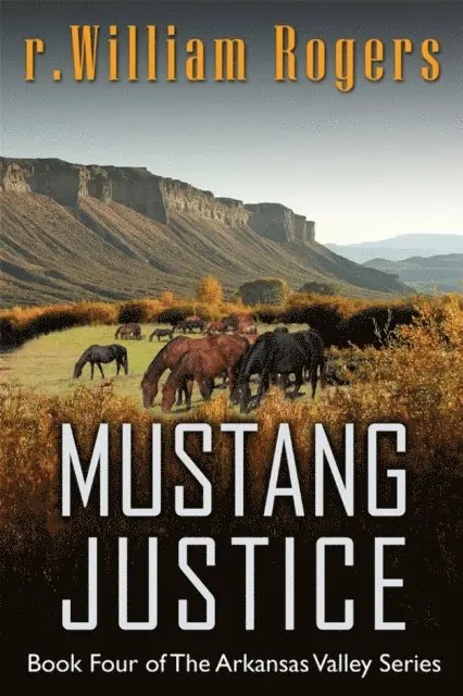 R. William Rogers - Mustang Justice, E-bok. Tillgänglighet: Lägg i varukorg