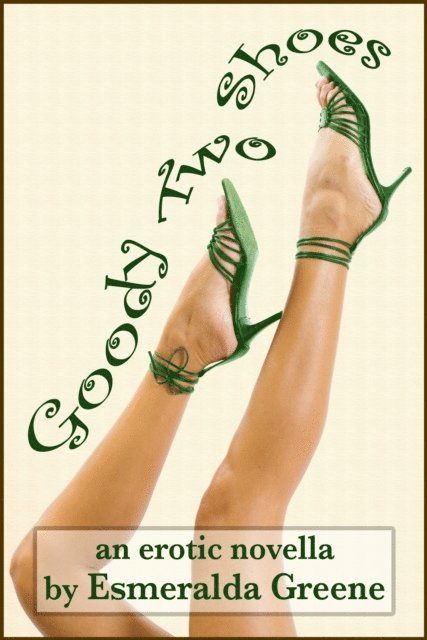 Esmeralda Greene - Goody Two-Shoes, E-bok