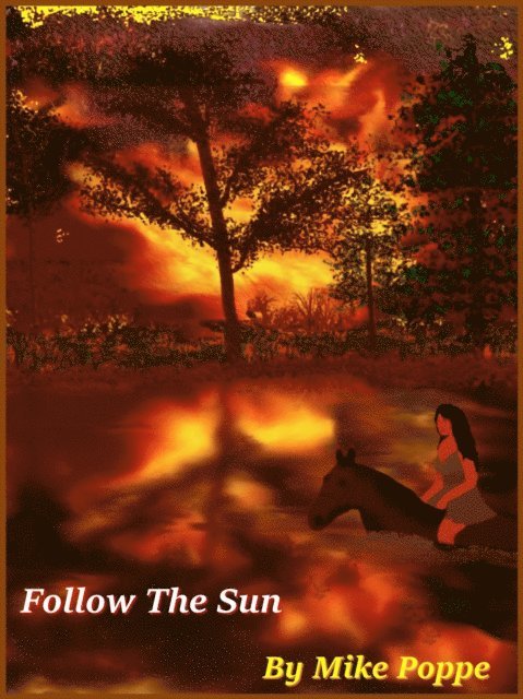 Mike Poppe - Follow The Sun, E-bok. Tillgänglighet: Lägg i varukorg