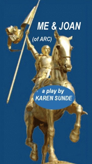 Karen Sunde - Me & Joan (of Arc), E-bok