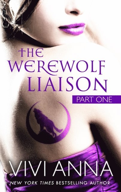 Vivi Anna - Werewolf Liaison: (part one) Billionaires After Dark, E-bok
