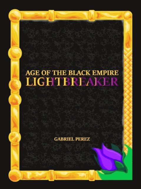 Gabriel Perez - Lightbreaker, E-bok
