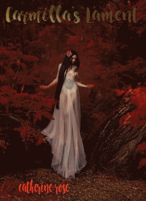 Catherine Rose - Carmilla's Lament, E-bok