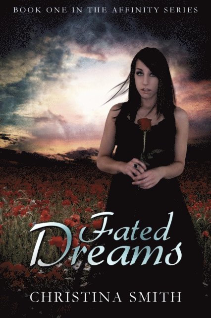 Christina Smith - Fated Dreams  (Book One In The Affinity Series), E-bok