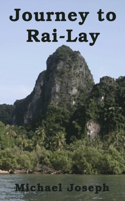 Michael Joseph - Journey to Rai-Lay, E-bok