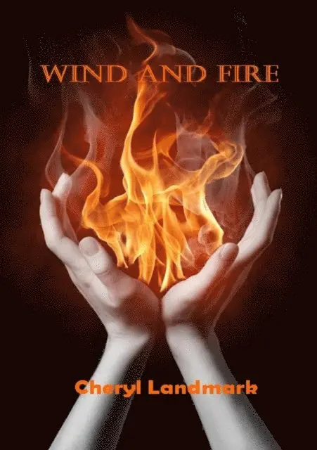 Cheryl Landmark - Wind and Fire, E-bok. Tillgänglighet: Lägg i varukorg