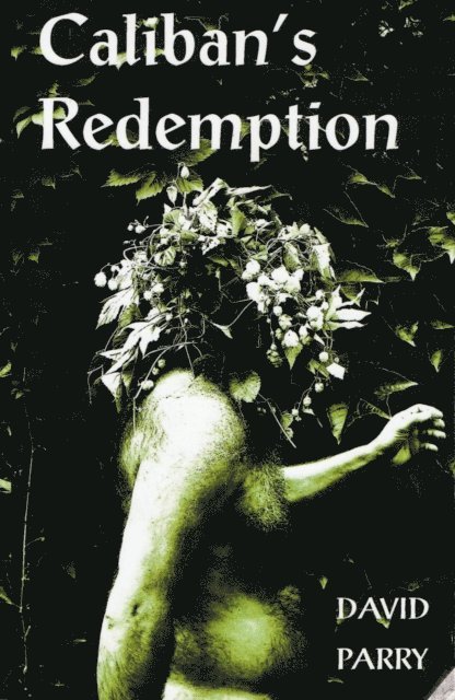 David Parry - Caliban's Redemption, E-bok