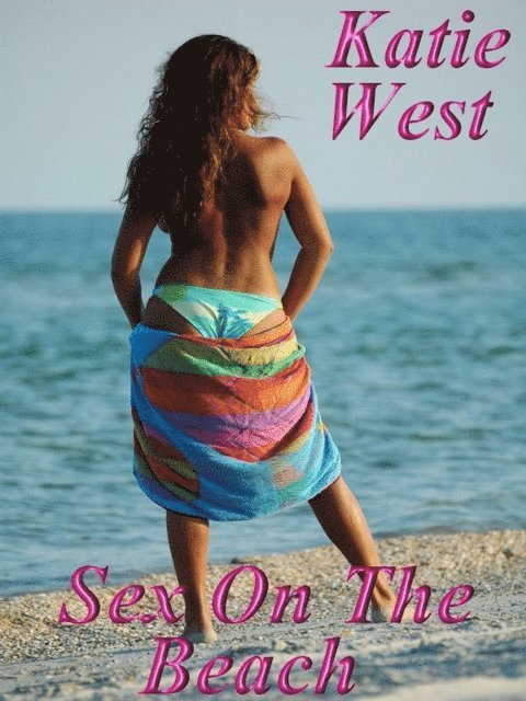 Katie West - Sex On The Beach, E-bok