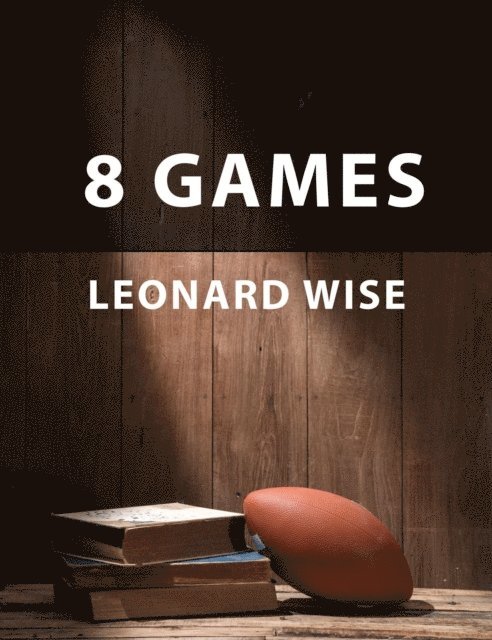 Leonard Wise - 8 Games, E-bok
