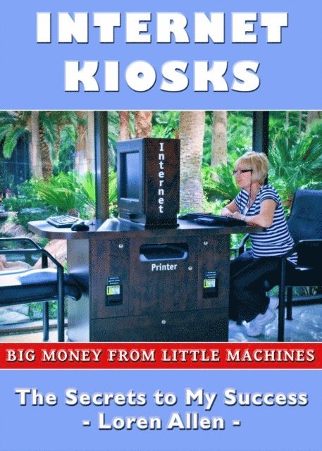 Loren Allen - Internet Kiosks: Big Money from Little Machines, E-bok. Tillgänglighet: Lägg i varukorg