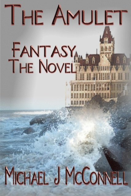 Michael McConnell - Fantasy The Novel, E-bok
