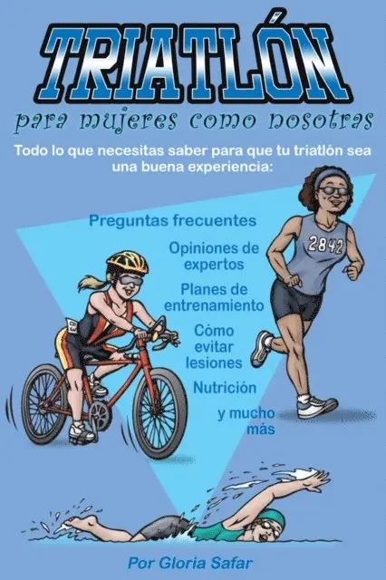 Gloria Safar - Triatlon para mujeres como nosotras, E-bok. Tillgänglighet: Lägg i varukorg