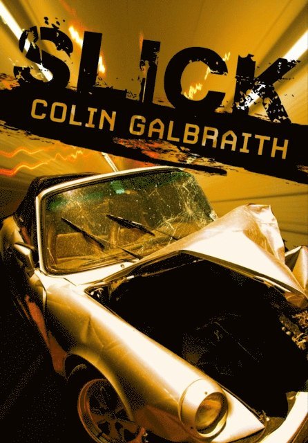 Colin Galbraith - Slick, E-bok