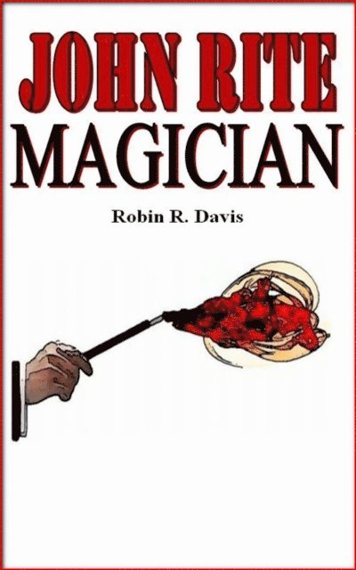 Robin Davis - John Rite - Magician, E-bok