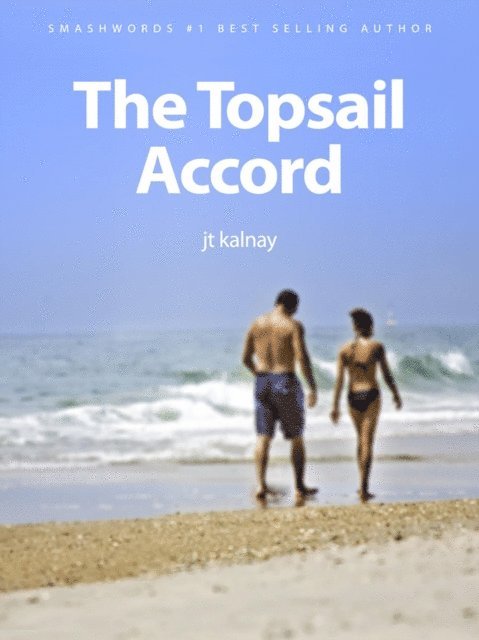 Jt Kalnay - Topsail Accord, E-bok