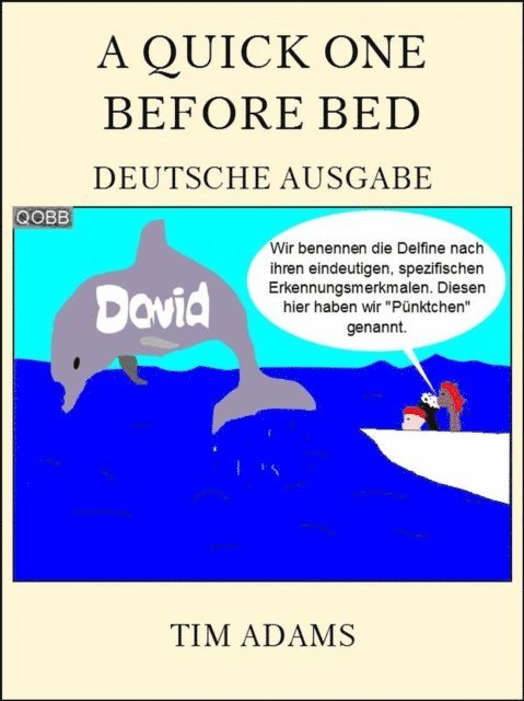 Tim Adams - Quick One Before Bed - Deutsche Ausgabe, E-bok