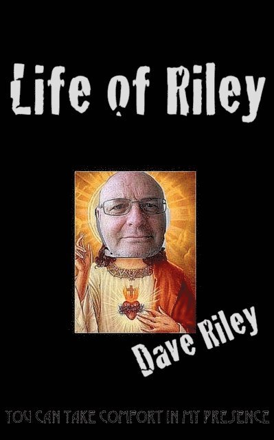 Dave Riley - Life of Riley, E-bok