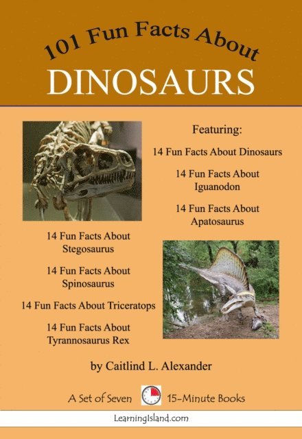 Caitlind L. Alexander - 101 Fun Facts About Dinosaurs: A Set of 7 15-Minute Books, E-bok. Tillgänglighet: Lägg i varukorg