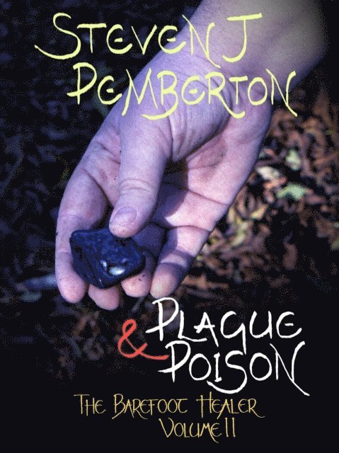 Steven J Pemberton - Plague & Poison, E-bok
