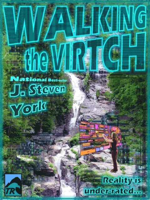 J. Steven York - Walking the Virtch, E-bok