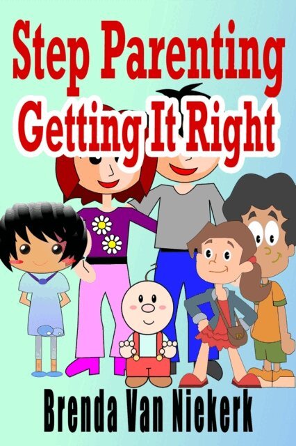 Brenda Van Niekerk - Step Parenting Getting It Right, E-bok. Tillgänglighet: Lägg i varukorg
