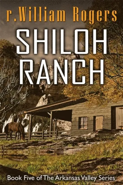 R. William Rogers - Shiloh Ranch, E-bok. Tillgänglighet: Lägg i varukorg