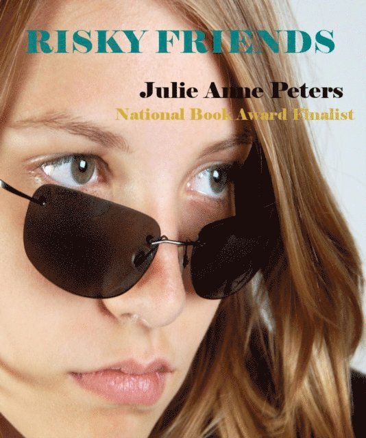 Julie Anne Peters - Risky Friends, E-bok
